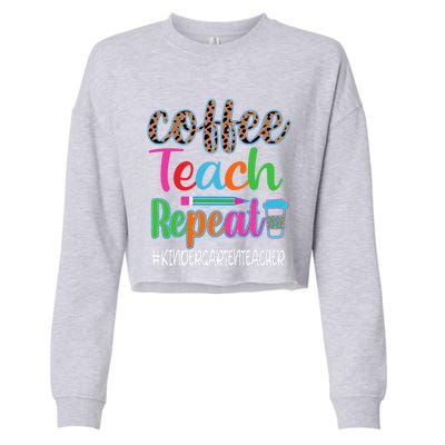 Vintage Retro Coffee Teach Repeat Kindergarten Teacher Gift Cropped Pullover Crew