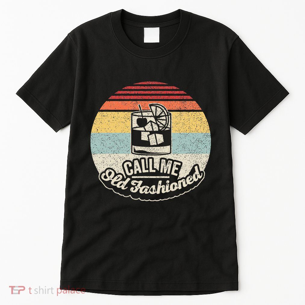 Vintage Retro Call Me Old Fashioned Whiskey Tall T-Shirt