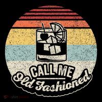 Vintage Retro Call Me Old Fashioned Whiskey Toddler T-Shirt