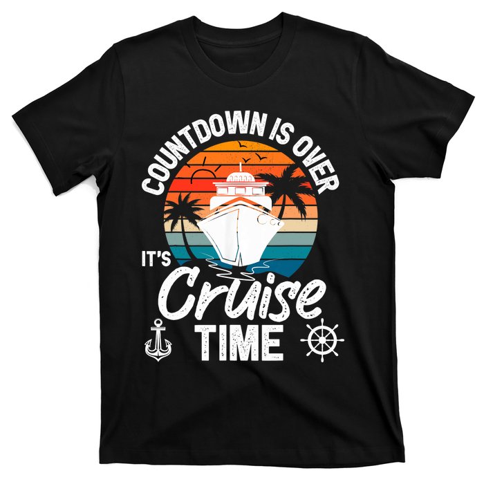 Vintage Retro Countdown Is Over It's Cruise Time T-Shirt