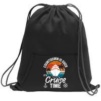 Vintage Retro Countdown Is Over It's Cruise Time Sweatshirt Cinch Pack Bag