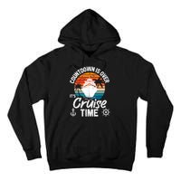 Vintage Retro Countdown Is Over It's Cruise Time Tall Hoodie