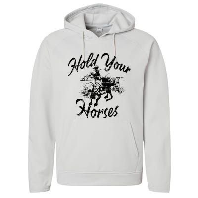 Vintage Rodeo Cow Hold Your Horses Retro Western Gift Performance Fleece Hoodie