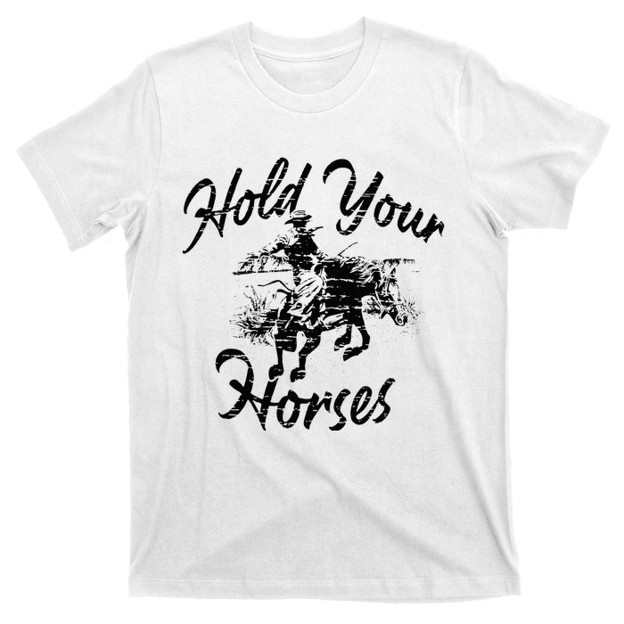 Vintage Rodeo Cow Hold Your Horses Retro Western Gift T-Shirt