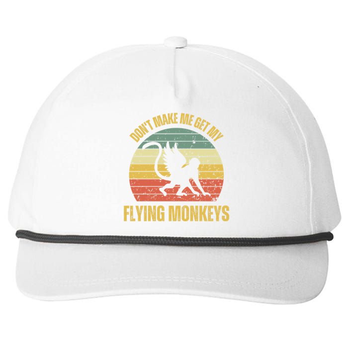 Vintage Retro DonT Make Me Get My Flying Monkeys Snapback Five-Panel Rope Hat