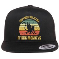 Vintage Retro DonT Make Me Get My Flying Monkeys Flat Bill Trucker Hat