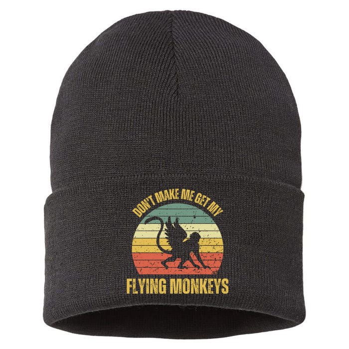 Vintage Retro DonT Make Me Get My Flying Monkeys Sustainable Knit Beanie