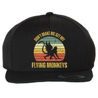 Vintage Retro DonT Make Me Get My Flying Monkeys Wool Snapback Cap