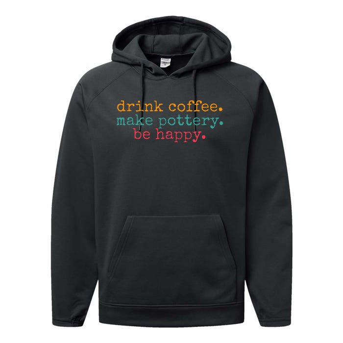 Vintage Retro Drink Coffee Make Pottery Be Happy Funny Performance Fleece Hoodie