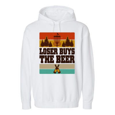 Vintage Retro Disc Golf Loser Buys The Beer Garment-Dyed Fleece Hoodie