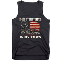 Vintage Retro DonT Try That In My Town American Flag Tank Top