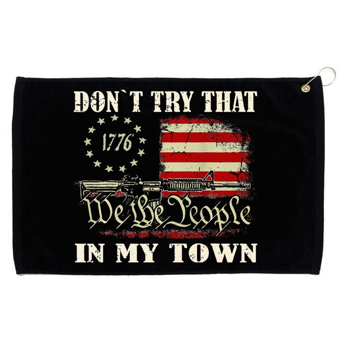 Vintage Retro DonT Try That In My Town American Flag Grommeted Golf Towel