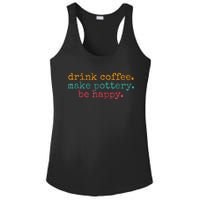 Vintage Retro Drink Coffee Make Pottery Be Happy Funny Ladies PosiCharge Competitor Racerback Tank