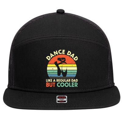 Vintage Retro Dance Dad Like A Regular Dad But Cooler Daddy 7 Panel Mesh Trucker Snapback Hat