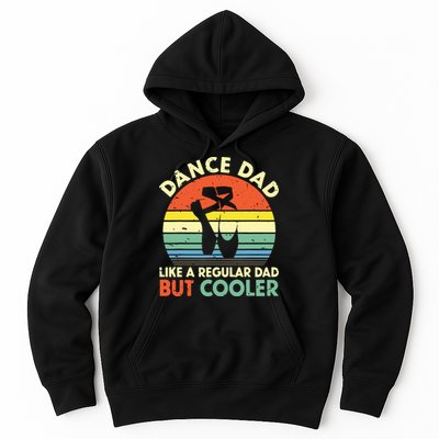 Vintage Retro Dance Dad Like A Regular Dad But Cooler Daddy Hoodie