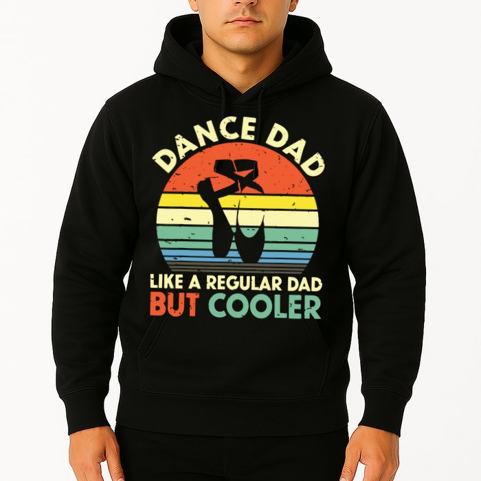 Vintage Retro Dance Dad Like A Regular Dad But Cooler Daddy Hoodie