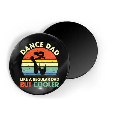 Vintage Retro Dance Dad Like A Regular Dad But Cooler Daddy Magnet