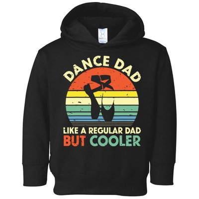 Vintage Retro Dance Dad Like A Regular Dad But Cooler Daddy Toddler Hoodie