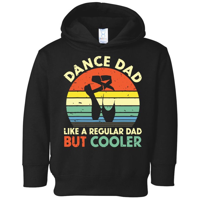 Vintage Retro Dance Dad Like A Regular Dad But Cooler Daddy Toddler Hoodie