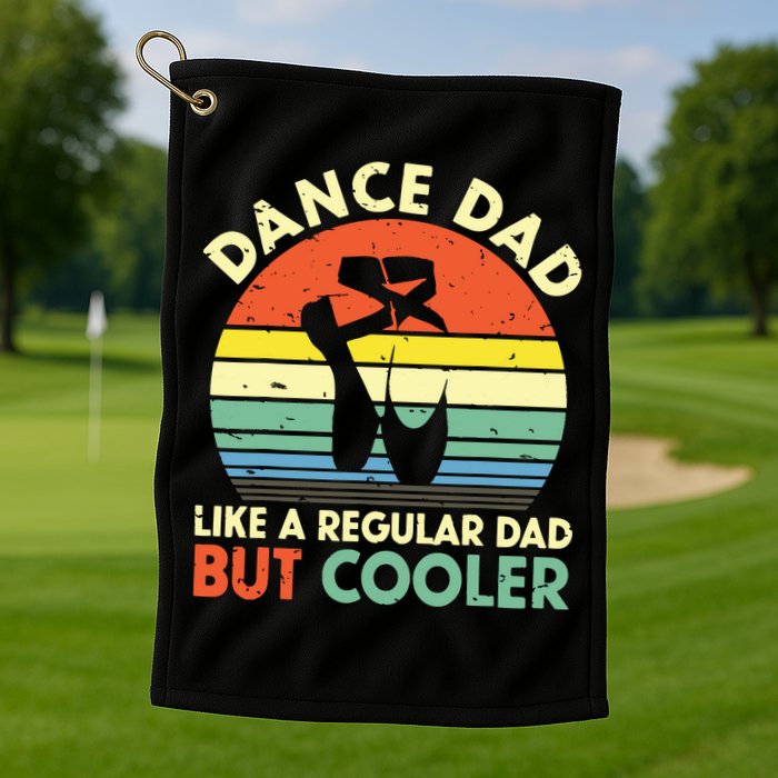 Vintage Retro Dance Dad Like A Regular Dad But Cooler Daddy Golf Towel
