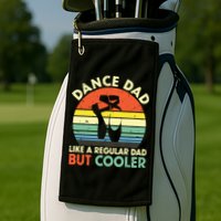 Vintage Retro Dance Dad Like A Regular Dad But Cooler Daddy Golf Towel
