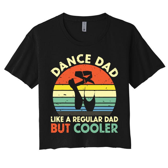 Vintage Retro Dance Dad Like A Regular Dad But Cooler Daddy Crop Top