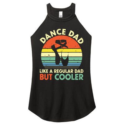 Vintage Retro Dance Dad Like A Regular Dad But Cooler Daddy Women's Perfect Tri Rocker Tank