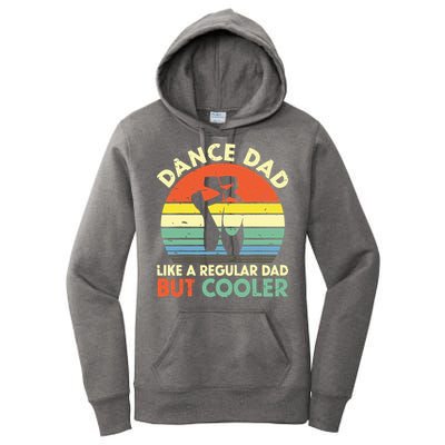 Vintage Retro Dance Dad Like A Regular Dad But Cooler Daddy Women's Pullover Hoodie