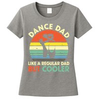Vintage Retro Dance Dad Like A Regular Dad But Cooler Daddy Womens T-Shirt