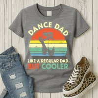 Vintage Retro Dance Dad Like A Regular Dad But Cooler Daddy Womens T-Shirt