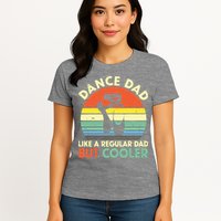 Vintage Retro Dance Dad Like A Regular Dad But Cooler Daddy Womens T-Shirt