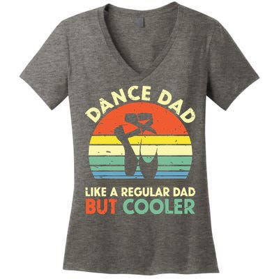 Vintage Retro Dance Dad Like A Regular Dad But Cooler Daddy Women's V-Neck T-Shirt
