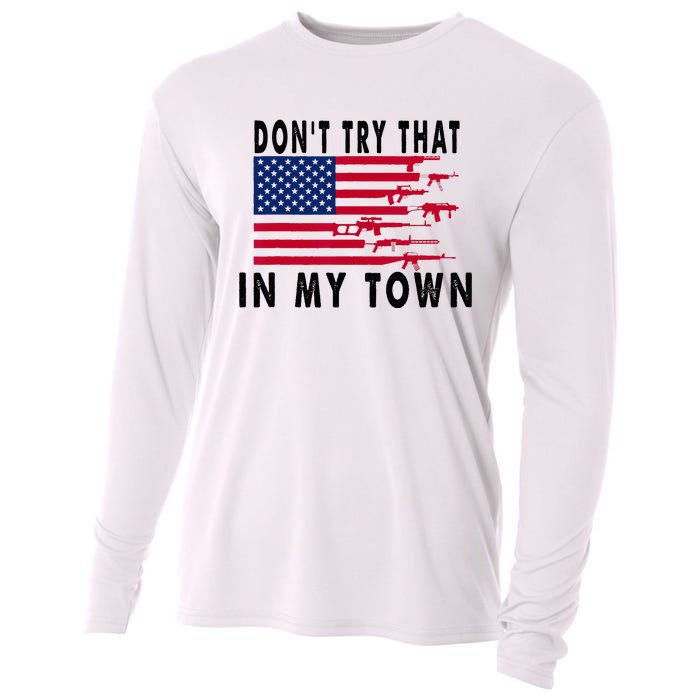 Vintage Retro Dont Try That In My Town American Flag Cooling Performance Long Sleeve Crew