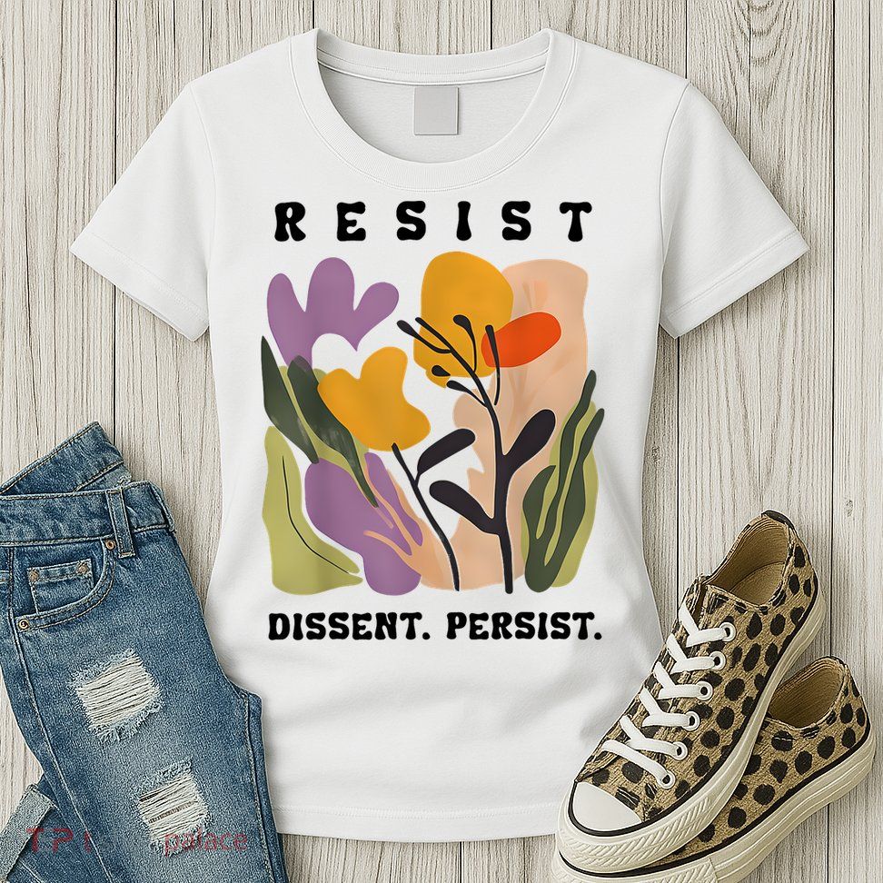 Vintage Resist Dissent Persist Floral Women's Womens T-Shirt