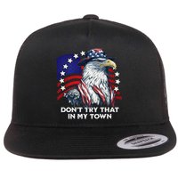 Vintage Retro Dont Try That In My Town Americana Eagle USA Flat Bill Trucker Hat