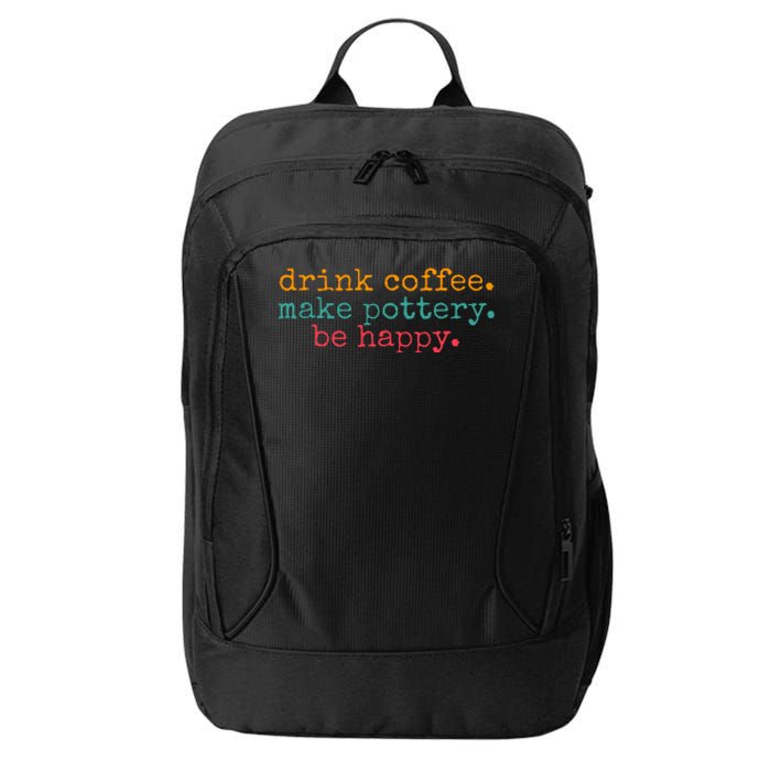 Vintage Retro Drink Coffee Make Pottery Be Happy Funny City Backpack