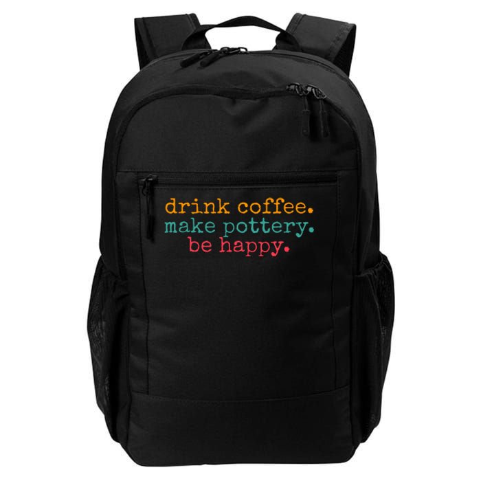 Vintage Retro Drink Coffee Make Pottery Be Happy Funny Daily Commute Backpack