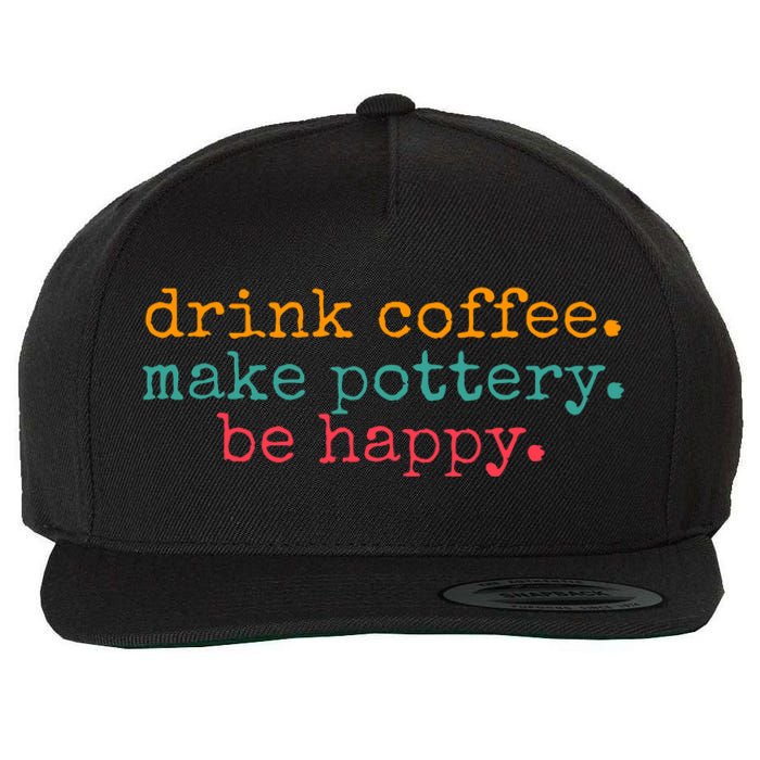 Vintage Retro Drink Coffee Make Pottery Be Happy Funny Wool Snapback Cap