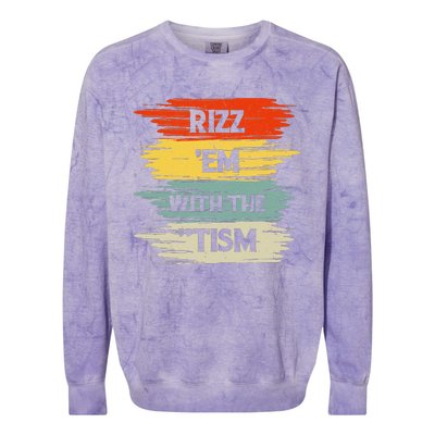 Vintage Rizz Em With The Tism Saying Autism Autistic Colorblast Crewneck Sweatshirt