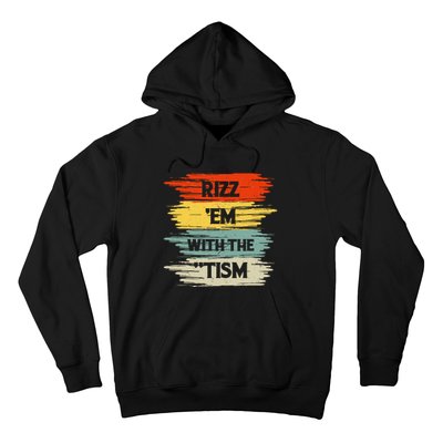 Vintage Rizz Em With The Tism Saying Autism Autistic Hoodie