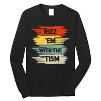 Vintage Rizz Em With The Tism Saying Autism Autistic Long Sleeve Shirt