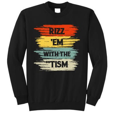 Vintage Rizz Em With The Tism Saying Autism Autistic Sweatshirt