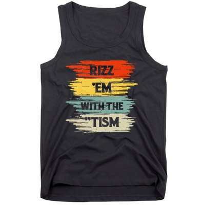 Vintage Rizz Em With The Tism Saying Autism Autistic Tank Top