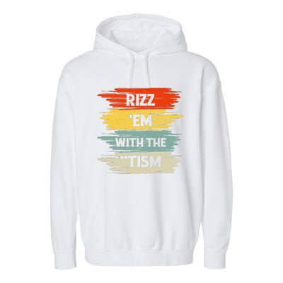 Vintage Rizz Em With The Tism Saying Autism Autistic Garment-Dyed Fleece Hoodie