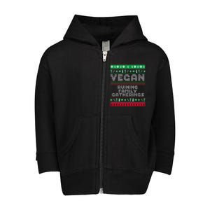 Vegan Ruining Family Gatherings Funny Plant Based Christmas Cute Gift Toddler Zip Fleece Hoodie