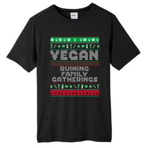 Vegan Ruining Family Gatherings Funny Plant Based Christmas Cute Gift Tall Fusion ChromaSoft Performance T-Shirt