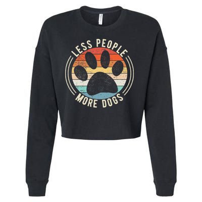 Vintage Retro Funny Sayings Dog Lover Less People More Dogs Cropped Pullover Crew