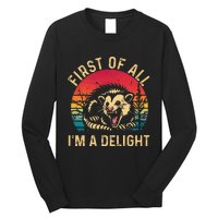 Vintage Retro First Of All IM A Delight Angry Possum Long Sleeve Shirt