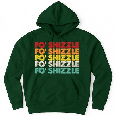 Vintage Retro Fo' Shizzle Hoodie