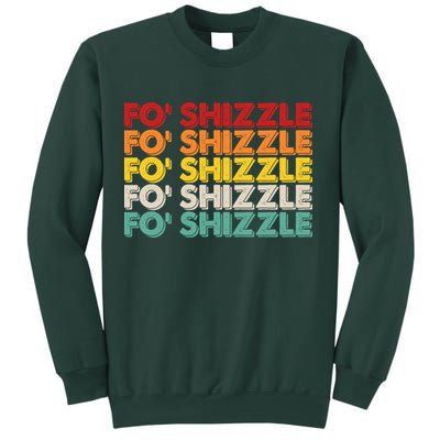 Vintage Retro Fo' Shizzle Sweatshirt